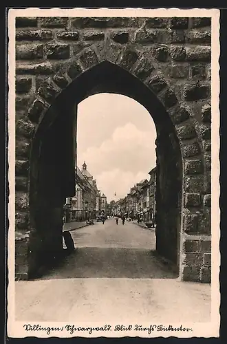 AK Villingen / Schwarzwald, Blick durch das Bickentor