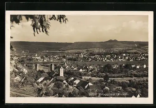 AK Brugg, Totalansicht mit Brücke und Blick zum Umiken