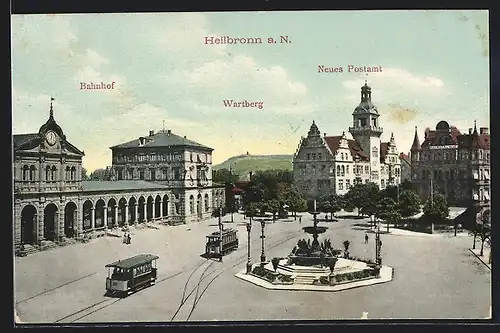 AK Heilbronn a. N., Bahnhof, Wartberg, Neues Postamt und Strassenbahnen