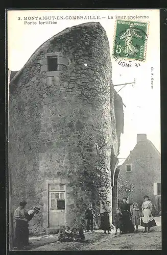 AK Montaigut-en-Combraille, la Tour ancienne Porte fortifiée