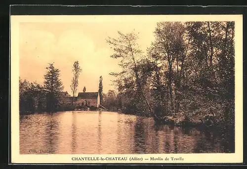 AK Chantelle-le-Chateau, Moulin de Truelle