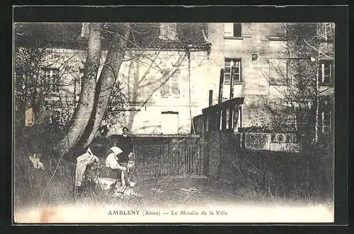 AK Ambleny, Le Moulin de la Ville