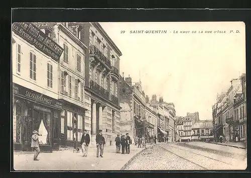 AK Saint-Quentin, Le Haut de la Rue d`Isle