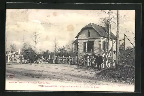 AK Vailly-sur-Aisne, Château de Bois-Morin - Maison du Garde