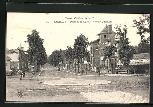 AK Chauny, Place de la Gare et Avenue Gambetta
