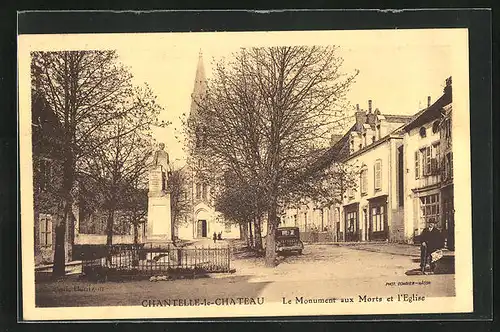 AK Chantelle-le-Chateau, Le Monument aux Morts et l`Eglise