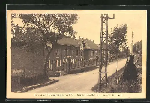 AK Auxi-le-Chateau, Cité des Emailleries et Gendarmerie