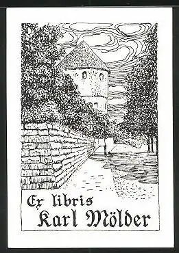 Exlibris Karl Mölder, Burgturm mit Strasse und Mauer