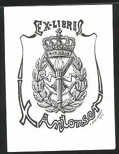 Exlibris K. Anlonser, Krone, Fackel, Schwerter, Kranz