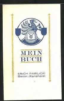 Exlibris Erich Pawlicki, Berlin-Karlshorst, Wappen mit Greif und Buch