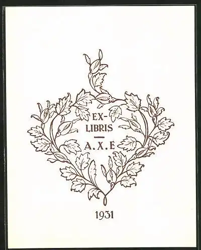 Exlibris A. X. E., Kranz mit Jahreszahl 1931