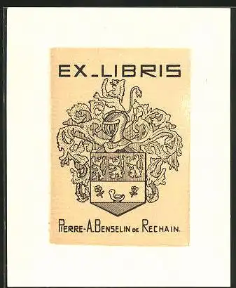 Exlibris Pierre A. Benselin oe Rechain, Wappen mit Ritterhelm und Löwe