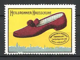 Reklamemarke Heilbronner Hausschuhe, Schuhhaus Wilh. Müller, Leipzigerstr. 80, Frankfurt, Stadtlihouette und Frauenschuh