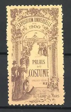 Reklamemarke Champ de Mars, Exposition Universelle 1900, Palais du Costume