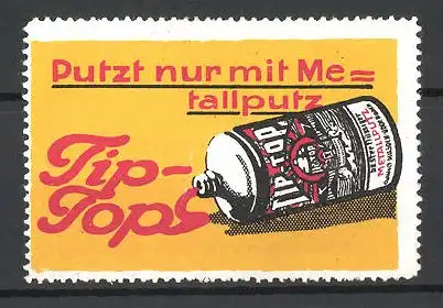 Reklamemarke Tip-Top Metallputzmittel, offene Flasche