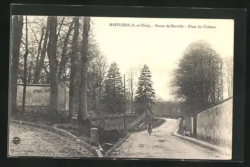 AK Maffliers, Route de Nerville, Place du Chateau