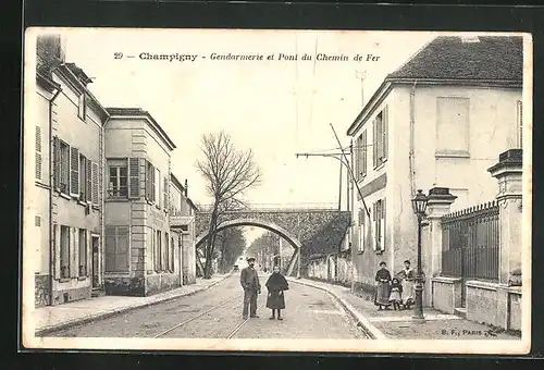 AK Champigny, Gendarmerie et Pont du Chemin de Fer