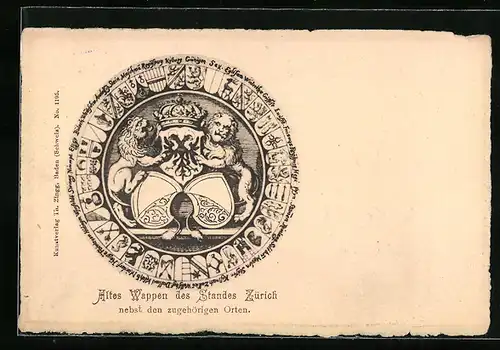 AK Zürich, Altes Wappen des Standes Zürich nebst den zugehörigen Orten