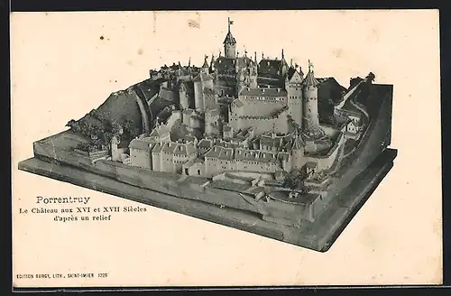 AK Porrentruy, le Chateau aux XVI et XVII Siècles d`après un relief