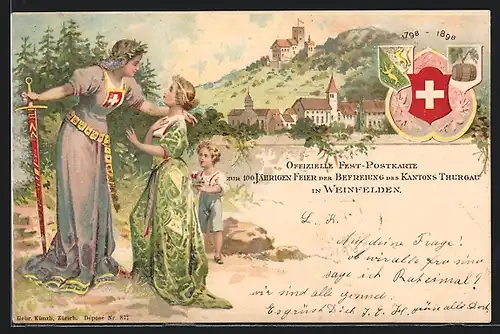 Künstler-AK Weinfelden, Fest-Postkarte zur 100 jährigen Feier der Befreiung des Kantons Thurgau 1798-1898, Ortspartie