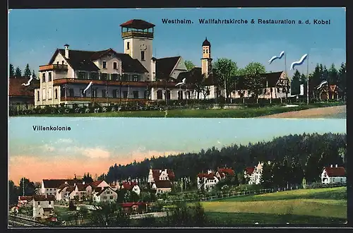 AK Westheim, Wallfahrtskirche m. Restauration a. d. Kobel & Villenkolonie
