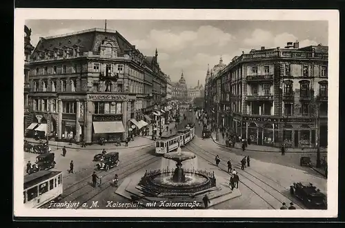 AK Frankfurt a. M., Kaiserplatz mit Kaiserstrasse und Strassenbahnen