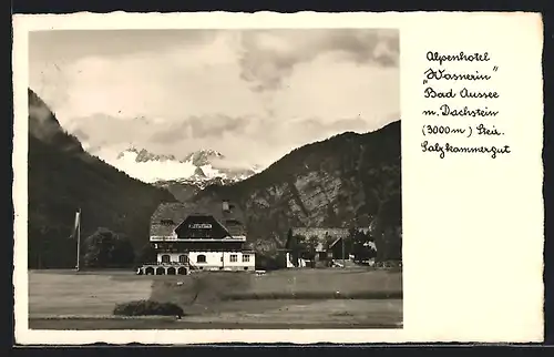 AK Bad Aussee, Steir. Salzkammergut, Alpenhotel Waserin mit Dachstein