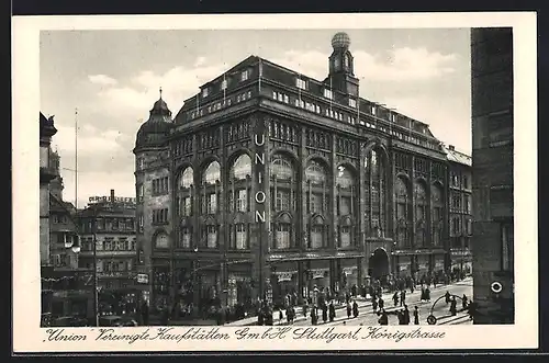 AK Stuttgart, Union Vereinigte Kaufstätten G.m.b.H., Königstrasse