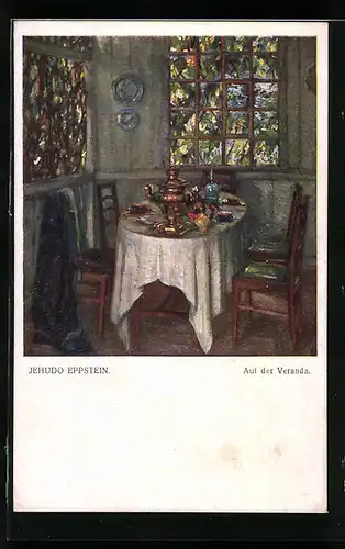 Künstler-AK sign. Jehudo Eppstein: Auf der Veranda