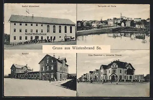 AK Wüstenbrand /Sa., Gasthof Wüstenbrand, Ecke Chemnitzer und Limbacher Strasse, Bahnhof