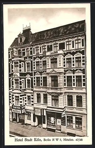 AK Berlin, Hotel Stadt Köln, Mittelstrasse 47-48