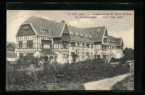 AK Brüssel / Bruxelles-Uccle, Le Fort Jaco, Sanatorium du Dr. Marin de Mont, 1er Pavillon