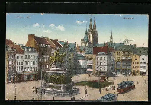 AK Köln a. Rh., Heumarkt mit Pfeifen-Fabrik Krahn & Co, Denkmal und Strassenbahn