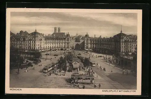 AK München, Karlsplatzrondel mit Strassenbahnen