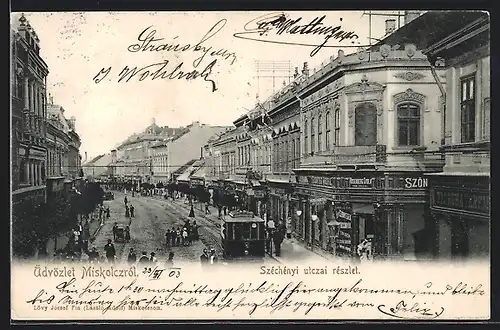 AK Miskolcz, Széchényi utczai részlet, Strassenbahn