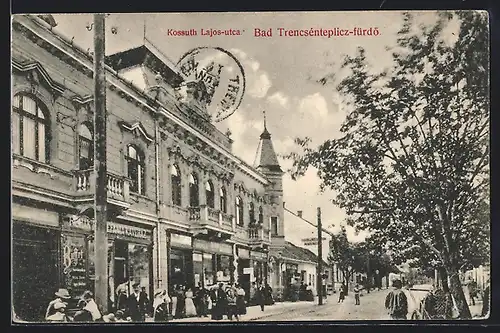 AK Bad Trencsenteplicz-fürdö, Kossuth Lajos-utca