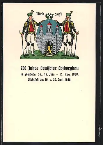 Künstler-AK Freiberg /Sachsen, 750 Jahre deutscher Erzbergbau 1938, Bergmänner mit Wappen, Bergbau