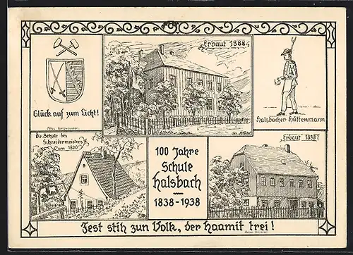 Künstler-AK Halsbach, 100 Jahre Schule Halsbach, Erbaut 1888, Schule d. Schneidermeisters um 1800, Halsbacher Hüttenmann