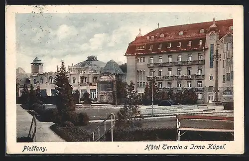 AK Piestany, Hotel Termia a Irma Kúpel