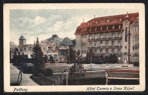 AK Piestany, Hotel Termia a Irma Kúpel