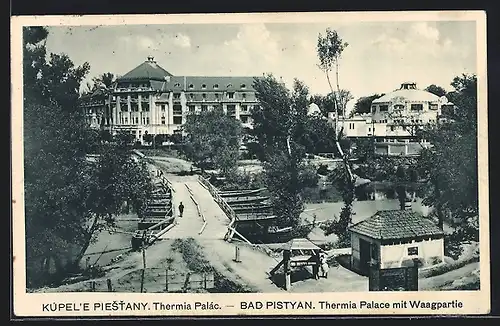 AK Bad Pistyan, Thermia Palace mit Waagpartie