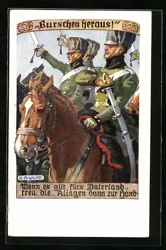 Künstler-AK Karl Alex Wilke: Burschen heraus! fürs Vaterland