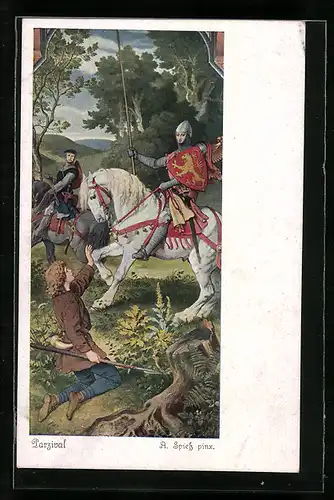 Künstler-AK sign. A. Spiess: Wie Parsival auf der Jagd zuerst von Ritterschaft erfährt