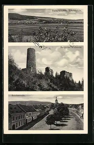 AK Tschernoschin, Burgruine Wolfstein, Reichsstrasse, Totalansicht