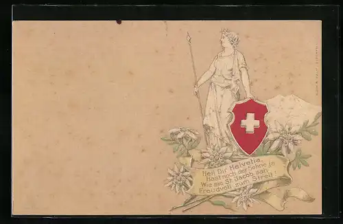 Präge-AK Helvetia mit Wappen und Speer, Heil Dir Helvetia...