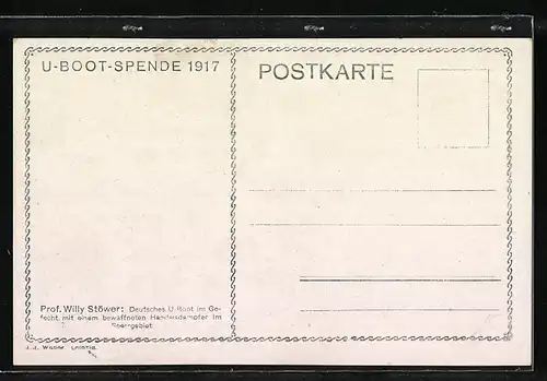 Künstler-AK Willy Stoewer: U-Boot-Spende 1917, U-Boot im Gefecht mit bewaffnetem Handelsdampfer