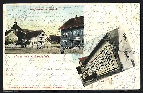 AK Schwerstedt, Gasthaus zur Sonne, Dorfstrasse mit Kirche