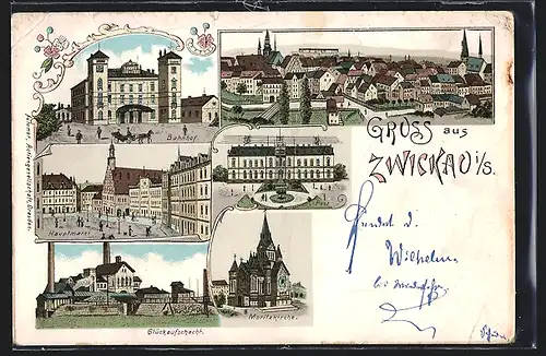 Lithographie Zwickau i. S., Glückaufschacht, Bahnhof, Hauptmarkt, Moritzkirche