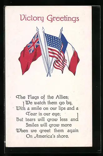 Künstler-AK Victory Grretings, The Flags of the Allies, We watch them go by...