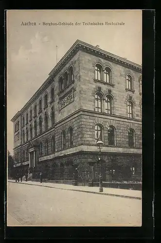AK Aachen, Bergbau-Gebäude der Technischen Hochschule